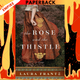 The Rose and the Thistle by Laura Frantz