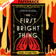 The First Bright Thing by  J.R. Dawson