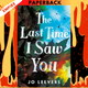 The Last Time I Saw You by Jo Leevers