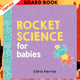 Rocket Science for Babies by Chris Ferrie