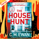 The House Hunt by C.M. Ewan