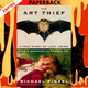 The Art Thief: A True Story of Love, Crime, and a Dangerous Obsession by  Michael Finkel