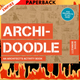 Archidoodle: The Architect's Activity Book by Steve Bowkett