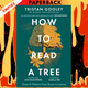 How to Read a Tree by Tristan Gooley
