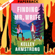Finding Mr. Write by Kelley Armstrong