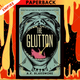 The Glutton: A Novel by  A.K. Blakemore