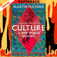 Culture: The Story of Us, From Cave Art to K-Pop by Martin Puchner