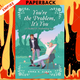You're the Problem, It's You: A Novel by Emma R. Alban