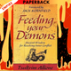 Feeding Your Demons: Ancient Wisdom for Resolving Inner Conflict by Tsultrim Allione