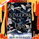 A Kingdom of Lies (Realm of Fey, #2) by Ben Alderson