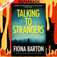 Talking to Strangers by Fiona Barton