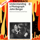 Understanding a Photograph - Penguin Modern Classics by John Berger,  Geoff Dyer