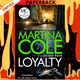 Loyalty by Martina Cole and Jacqui Rose