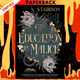 An Education in Malice by S.T. Gibson