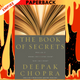The Book of Secrets: Unlocking the Hidden Dimensions of Your Life by Deepak Chopra