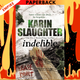 Indelible (Grant County Series #4) by Karin Slaughter