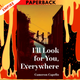 I'll Look for You Everywhere by Cameron Capello