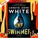 The Swimmer: A Novel by Loreth Anne White