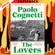 The Lovers: A Novel by Paolo Cognetti, Stanley Luczkiw (Translator)