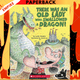 There Was an Old Lady Who Swallowed a Dragon! by Lucille Colandro, Jared Lee (Illustrator)