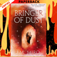 Bringer of Dust: A Novel by J. M. Miro