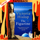 The Figurine by Victoria Hislop