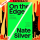 On the Edge: The Art of Risking Everything by Nate Silver