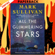 All the Glimmering Stars: A Novel by Mark Sullivan