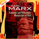 Economic and Philosophic Manuscripts of 1844 by Karl Marx