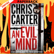 An Evil Mind (Robert Hunter, #6) by Chris Carter