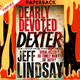 Dearly Devoted Dexter (Dexter Series #2) by Jeff Lindsay