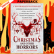 Christmas and Other Horrors: A winter solstice anthology by Nadia Bulkin