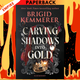 Carving Shadows into Gold (Forging Silver into Stars, #2) by Brigid Kemmerer