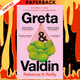 Greta & Valdin: A Novel by Rebecca K Reilly
