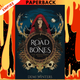 The Road of Bones: The Ashen Series, Book One by Demi Winters
