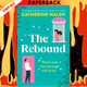 The Rebound by Catherine Walsh