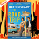 The Road Trip: Soon To Be A Major TV Series by Beth O'Leary