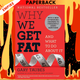 Why We Get Fat: And What to Do About It by Gary Taubes