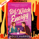 Big Witch Energy (Starfall Point, #2) by Molly Harper
