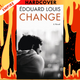 Change: A Novel by Édouard Louis, John Lambert (Translator)