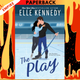 The Play (Briar U, #3) by Elle Kennedy