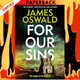 For Our Sins by James Oswald