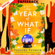 The Year of What If: A Novel by Phaedra Patrick