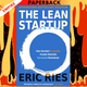 The Lean Startup: How Today's Entrepreneurs Use Continuous Innovation to Create Radically Successful Businesses by Eric Ries