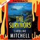 The Survivors by Caroline Mitchell