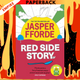 Red Side Story by Jasper Fforde