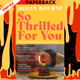 So Thrilled For You by Holly Bourne