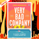 Very Bad Company: A Novel by Emma Rosenblum