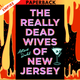 The Really Dead Wives of New Jersey: A Novel by Astrid Dahl