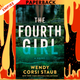 The Fourth Girl: A Novel by Wendy Corsi Staub